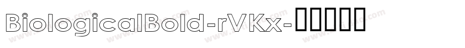 BiologicalBold-rVKx字体转换