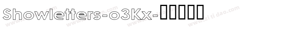 Showletters-o3Kx字体转换 Showletters-o3Kx字体转换