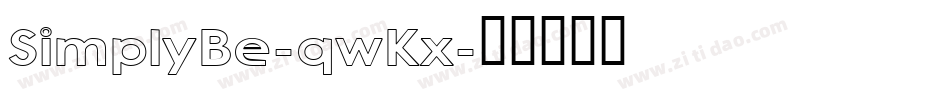 SimplyBe-qwKx字体转换 SimplyBe-qwKx字体转换