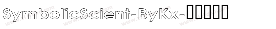 SymbolicScient-ByKx字体转换 SymbolicScient-ByKx字体转换