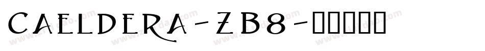 Caeldera-ZB8字体转换