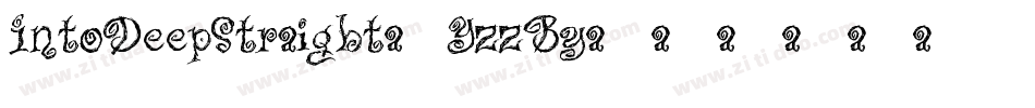 IntoDeepStraight-YzzBy字体转换