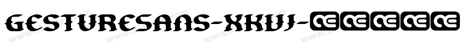 GestureSans-xKvj字体转换