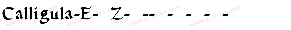 Calligula-E4Z4字体转换 Calligula-E4Z4字体转换