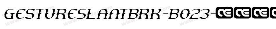 GestureSlantBrk-BO23字体转换