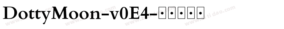 DottyMoon-v0E4字体转换