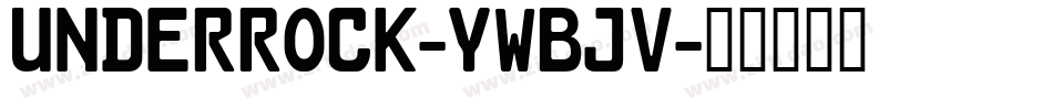 UnderRock-ywBjV字体转换