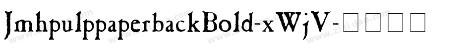 JmhpulppaperbackBold-xWjV字体转换