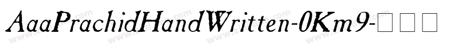 AaaPrachidHandWritten-0Km9字体转换