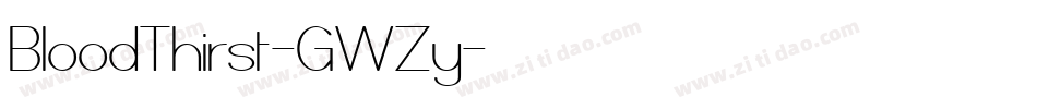 BloodThirst-GWZy字体转换 BloodThirst-GWZy字体转换
