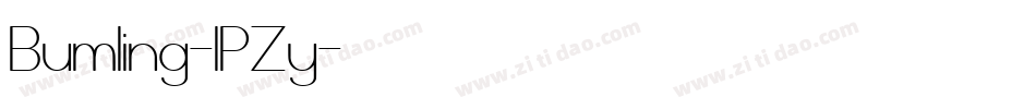 Bumling-lPZy字体转换 Bumling-lPZy字体转换
