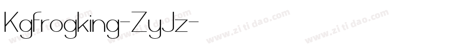 Kgfrogking-ZyJz字体转换