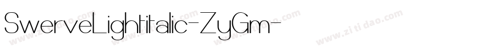 SwerveLightitalic-ZyGm字体转换