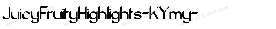 JuicyFruityHighlights-KYmy字体转换