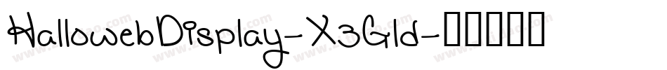 HallowebDisplay-X3Gld字体转换