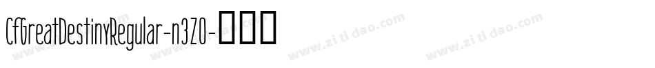 CfGreatDestinyRegular-n3Z0字体转换