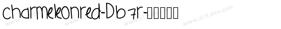 Charmeleonred-DB7R字体转换 Charmeleonred-DB7R字体转换