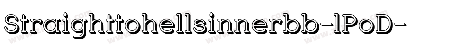 Straighttohellsinnerbb-lPoD字体转换