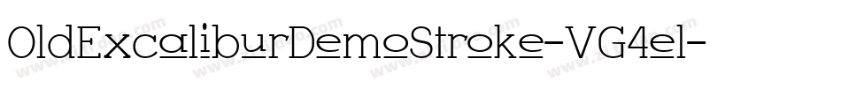 OldExcaliburDemoStroke-VG4el字体转换