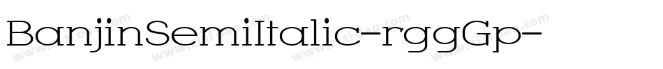 BanjinSemiItalic-rggGp字体转换