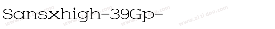Sansxhigh-39Gp字体转换