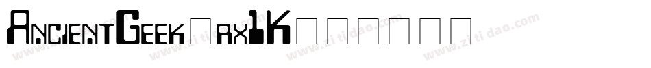 AncientGeek-rx1K字体转换 AncientGeek-rx1K字体转换