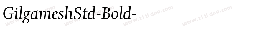 GilgameshStd-Bold字体转换