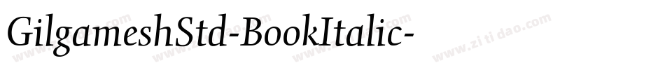 GilgameshStd-BookItalic字体转换