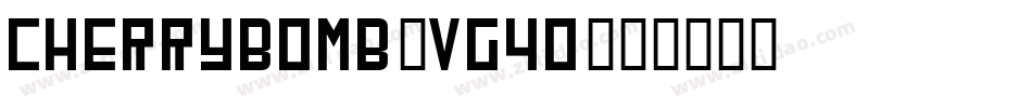Cherrybomb-VG40字体转换