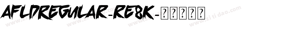 AfldRegular-re8K字体转换