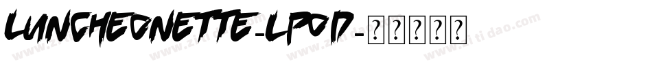 Luncheonette-lP0D字体转换