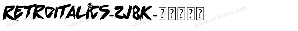 RetroItalics-2j8K字体转换 RetroItalics-2j8K字体转换