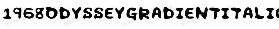 1968OdysseyGradientItalic-GRwO字体转换