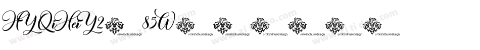 HYQiHeiY2-85W字体转换