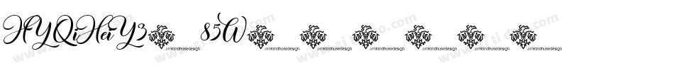 HYQiHeiY3-85W字体转换
