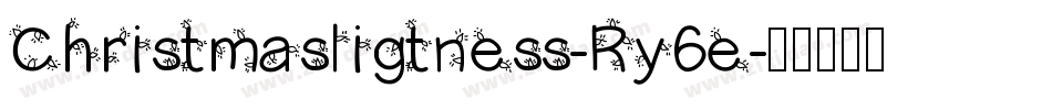 Christmasligtness-Ry6e字体转换