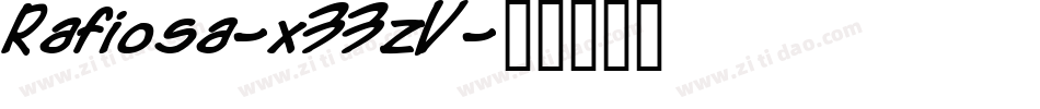 Rafiosa-x33zV字体转换 Rafiosa-x33zV字体转换