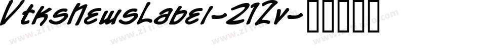 VtksNewsLabel-21Zv字体转换
