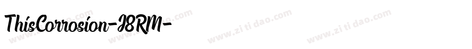 ThisCorrosion-J8RM字体转换