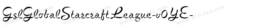 GslGlobalStarcraftLeague-v0YE字体转换