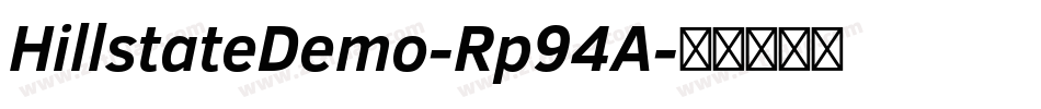 HillstateDemo-Rp94A字体转换 HillstateDemo-Rp94A字体转换