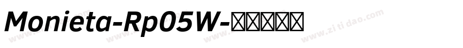 Monieta-Rp05W字体转换 Monieta-Rp05W字体转换