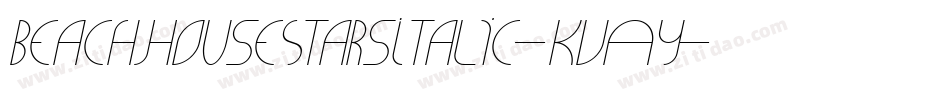 BeachHouseStarsItalic-KVAy字体转换