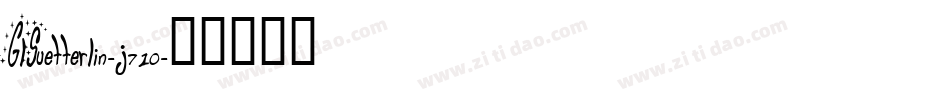 GlSuetterlin-j710字体转换
