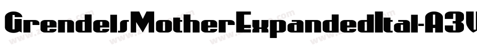 GrendelsMotherExpandedItal-A3WL字体转换