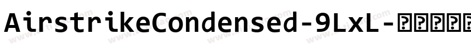 AirstrikeCondensed-9LxL字体转换