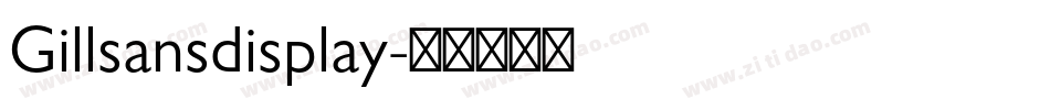 Gillsansdisplay字体转换