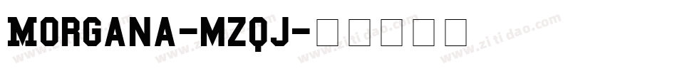 Morgana-mzqj字体转换