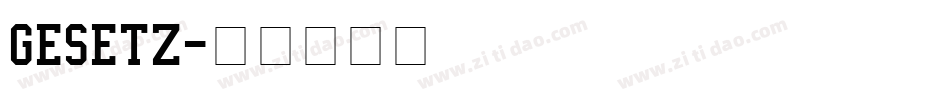 GESETZ字体转换