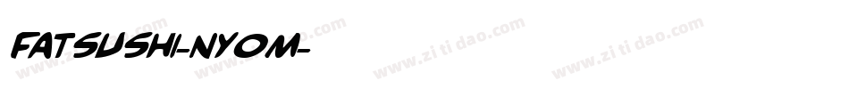 Fatsushi-nY0M字体转换